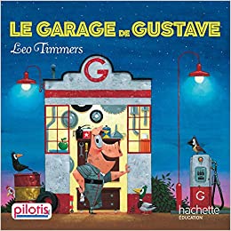 LIBRO LE GARAGE DE GUSTAVE