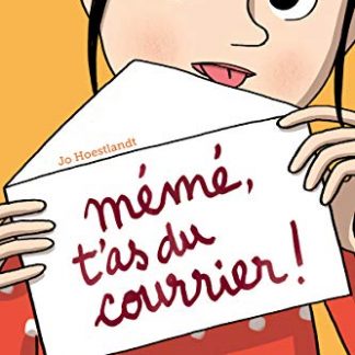 MEME T AS DU COURRIER  DE JO HOESTLANDT ISBN 978-2-09-254623-9|