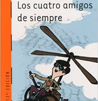 LOS CUATRO AMIGOS DE SIEMPRE (BARCO DE VAPOR)