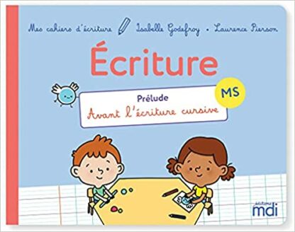 CAHIER D'ECRITURE MS MÉTHODE MDI ISBN 9782223114313 EDITION RET
